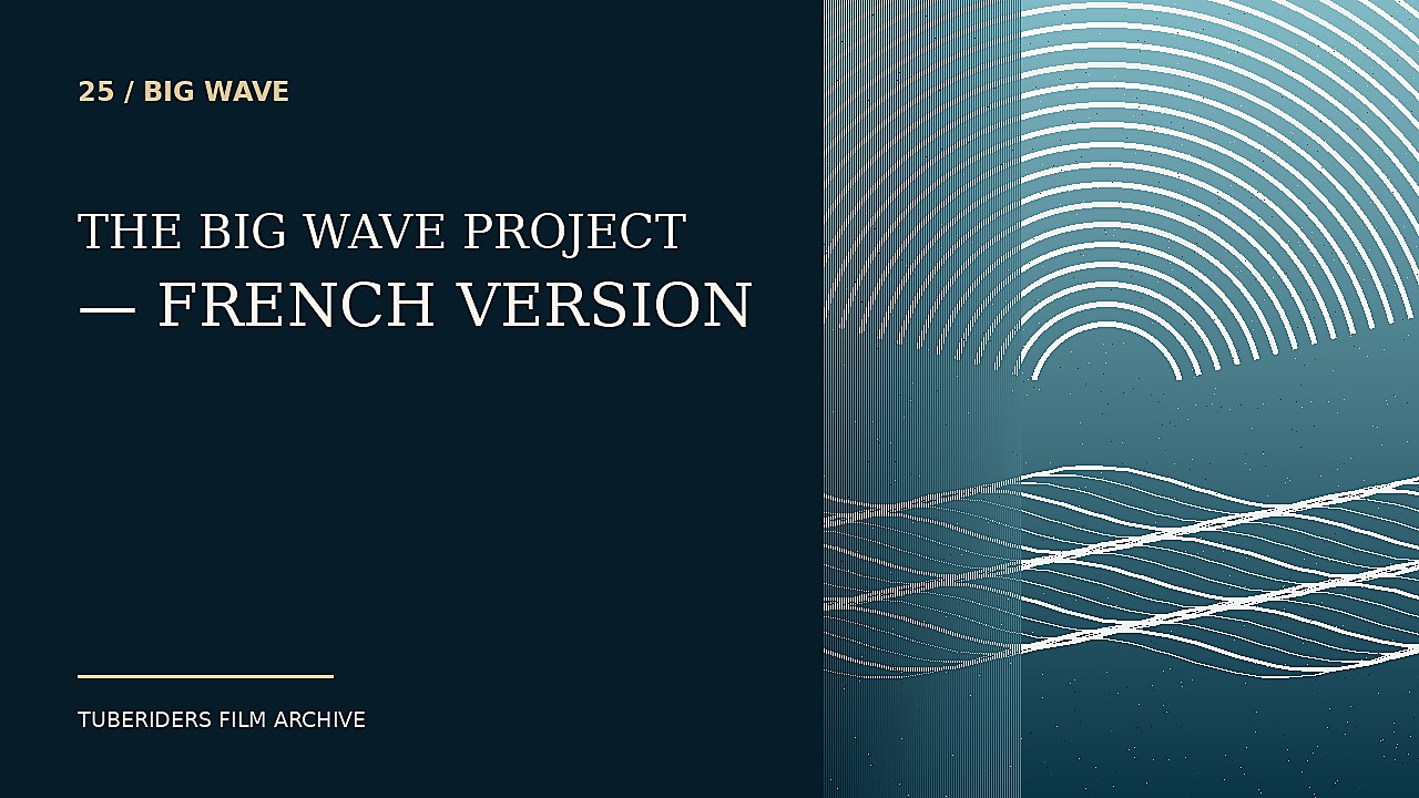 The Big Wave Project — French Version thumbnail