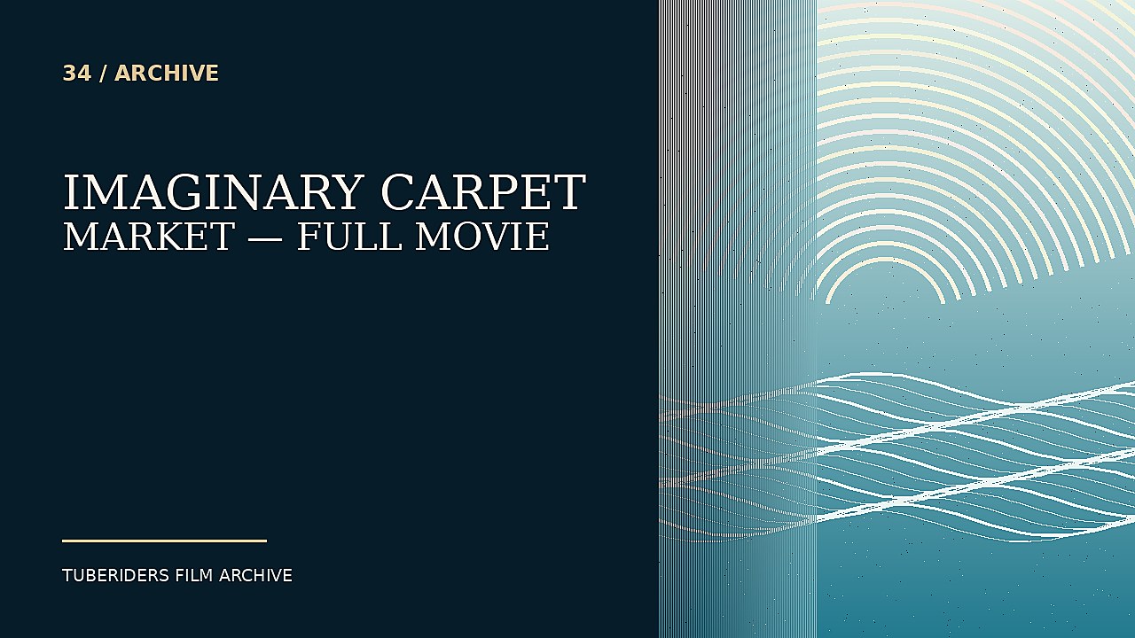 Imaginary Carpet Market — Full Movie thumbnail