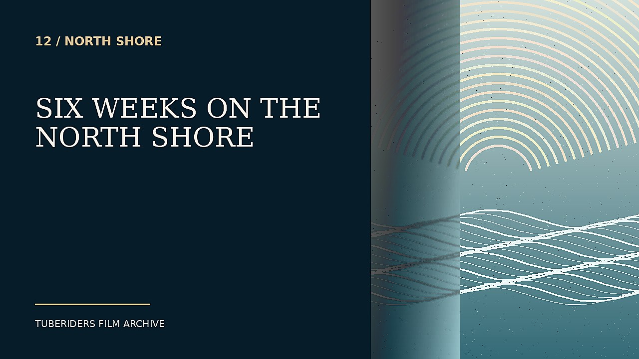 Six Weeks on the North Shore thumbnail